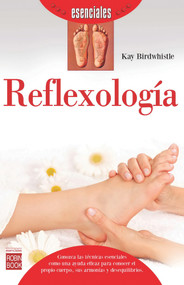 Reflexología (Spanish Edition) by Kay Birdwhistle, 9788499173313