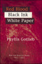 Red Blood Black Ink White Paper (New and Selected Poems 1961-2001) by Phyllis Gotlieb, 9781550966015