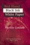 Red Blood Black Ink White Paper (New and Selected Poems 1961-2001) by Phyllis Gotlieb, 9781550966015