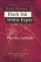 Red Blood Black Ink White Paper (New and Selected Poems 1961-2001) by Phyllis Gotlieb, 9781550966015