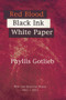 Red Blood Black Ink White Paper (New and Selected Poems 1961-2001) by Phyllis Gotlieb, 9781550966015