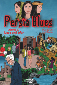 Persia Blues, Volume 2 (Love and War) by Dara Naraghi, Brent Bowman, 9781561639779