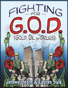 Fighting for G.O.D. (Gold, Oil and Drugs) by Jeremy Begin, Lauren Salk, 9780977795338