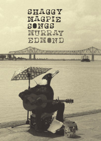 Shaggy Magpie Songs by Murray Edmond, 9781869408411