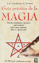 Guía práctica de la magia by Jean-Luc Caradeau, 9788479271596
