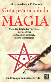 Guía práctica de la magia (Spanish Edition) by Jean-Luc Caradeau, 9788479271596