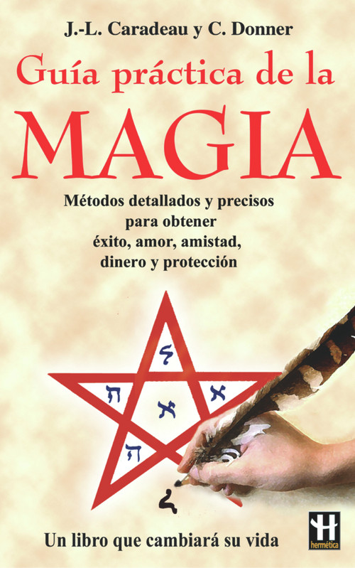 Guía práctica de la magia (Spanish Edition) by Jean-Luc Caradeau, 9788479271596