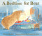 A Bedtime for Bear by Bonny Becker, Kady MacDonald Denton, 9780763688905