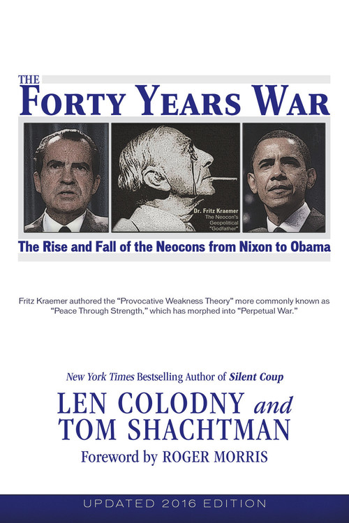 The Forty Years War by Len Colodny, Tom Shachtman, 9781634240567