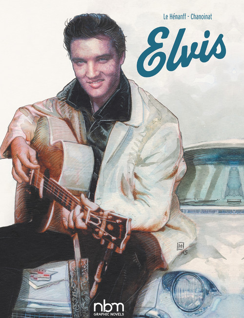 Elvis - 9781681120768 by Philippe Chanoinat, Fabrice Le Henanff, 9781681120768