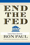 End the Fed - 9780446559973 by Ron Paul, 9780446559973