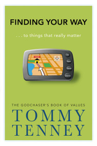 Finding Your Way (... to Things that Really Matter) by Tommy Tenney, 9780446578332