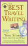 The Best Travel Writing 2008 (True Stories from Around the World) by James O'Reilly, Larry Habegger, Sean O'Reilly, 9781932361544