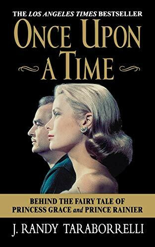 Once Upon a Time (Behind the Fairy Tale of Princess Grace and Prince Rainier) by J. Randy Taraborrelli, 9780446613804
