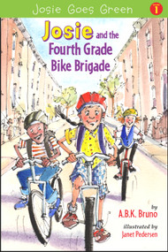 Josie and the Fourth Grade Bike Brigade (Book 1) by Beth Handman, Kenny Bruno, Antonia Bruno, Janet Pedersen, 9780996087223