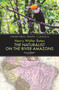 The Naturalist on the River Amazons by Henry Walter Bates, 9781909612778