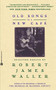 Old Songs in a New Cafe (Selected Essays) by Robert James Waller, 9780446671026