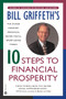 Bill Griffeth's 10 Steps to Financial Prosperity by Bill Griffeth, 9780446671767