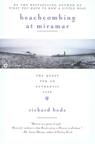 Beachcombing at Miramar (The Quest for an Authentic Life) by Richard Bode, 9780446672764