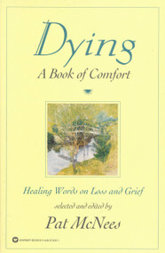 Dying (A Book of Comfort) by Pat McNees, 9780446674003