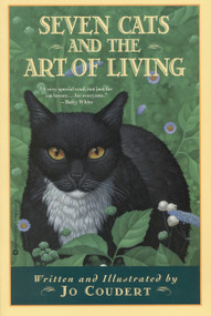 Seven Cats and the Art of Living by Jo Coudert, 9780446674447