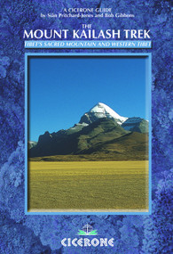 The Mount Kailash Trek (A trekker's and visitor's guide) by Bob Gibbons, Sian Pritchard Jones, Si Jones, 9781852845148