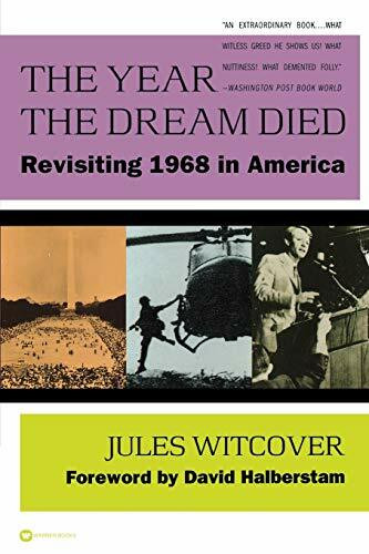 The Year the Dream Died (Revisiting 1968 in America) by Jules Witcover, 9780446674713