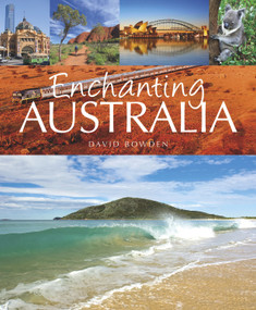 Enchanting Australia by David Bowden, 9781909612518