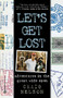 Let's Get Lost (Adventures in the Great Wide Open) by Craig Nelson, 9780446676038
