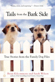 Tails from the Barkside by Brian Kilcommons, Sarah Wilson, 9780446676144