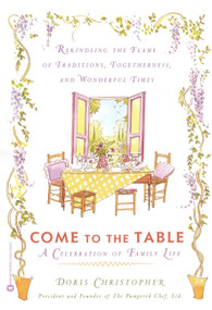 Come to the Table (A Celebration of Family Life) by Doris Christopher, 9780446676236