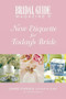 Bridal Guide (R) Magazine's New Etiquette for Today's Bride by Bridal Guide Magazine, Kristen Finello, 9780446678223
