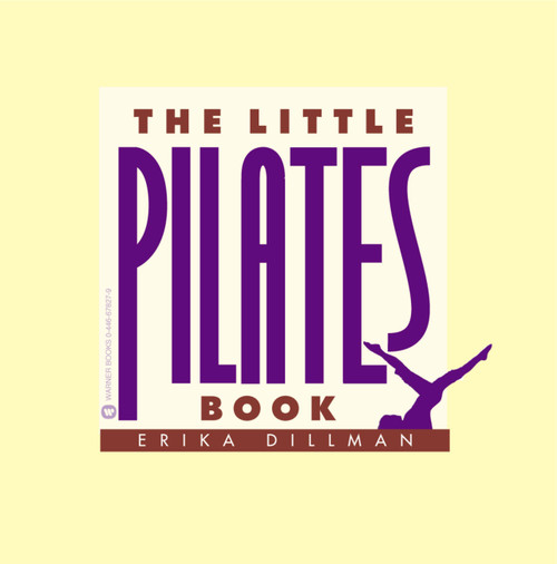 The Little Pilates Book by Erika Dillman, 9780446678278