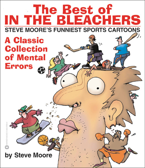 The Best of In the Bleachers (A Classic Collection of Mental Errors) by Steve Moore, 9780446679343