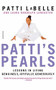 Patti's Pearls (Lessons in Living Genuinely, Joyfully, Generously) by Patti LaBelle, Laura Randolph Lancaster, 9780446679411