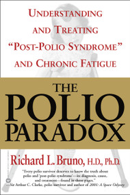 The Polio Paradox (What You Need to Know) by Richard L. Bruno, 9780446690690