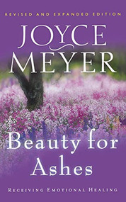 Beauty for Ashes (Receiving Emotional Healing) - 9780446691154 by Joyce Meyer, 9780446691154