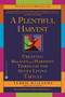 A Plentiful Harvest (Creating Balance and Harmony Through the Seven Living Virtues) by Terrie Williams, 9780446691208