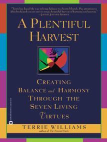 A Plentiful Harvest (Creating Balance and Harmony Through the Seven Living Virtues) by Terrie Williams, 9780446691208