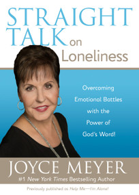 Straight Talk on Loneliness (Overcoming Emotional Battles with the Power of God's Word!) by Joyce Meyer, 9780446691468
