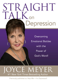 Straight Talk on Depression (Overcoming Emotional Battles with the Power of God's Word!) by Joyce Meyer, 9780446691512