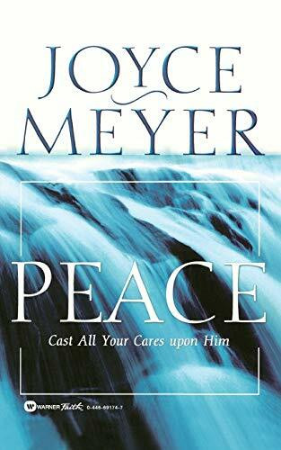 Peace (Cast All Your Cares Upon Him) by Joyce Meyer, 9780446691741