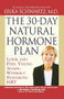 The 30-Day Natural Hormone Plan (Look and Feel Young Again--Without Synthetic HRT) by Erika Schwartz, 9780446693325