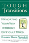 Tough Transitions (Navigating Your Way Through Difficult Times) by Elizabeth Harper Neeld, 9780446694551