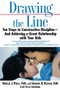 Drawing the Line (Ten Steps to Constructive Discipline--And Achieving a Great Relationship with Your Kids) by Michael J. Weiss, Sheldon H. Wagner, Susan Goldberg, 9780446695008