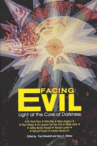 Facing Evil (Light at the Core of Darkness) by Harry A. Wilmer, Paul B. Woodruff, 9780812690798