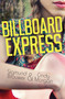 Billboard Express by Sigmund Brouwer, Cindy Morgan, 9781459811089