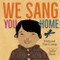 We Sang You Home by Richard Van Camp, Julie Flett, 9781459811782