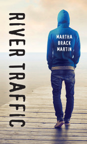 River Traffic by Martha Brack Martin, 9781459813366