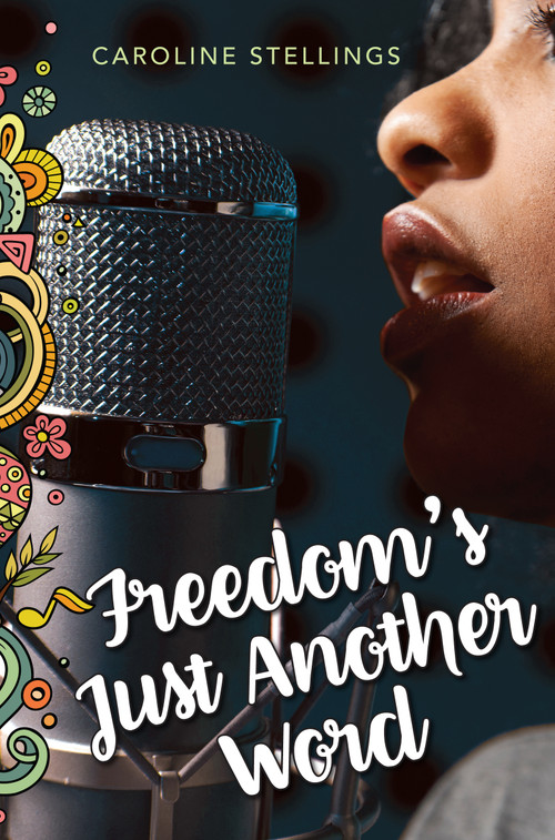Freedom's Just Another Word by Caroline Stellings, 9781772600117